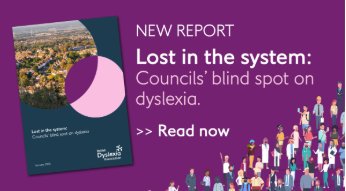 British Dyslexia Association report banner: Lost in the system — councils' blind spot on dyslexia